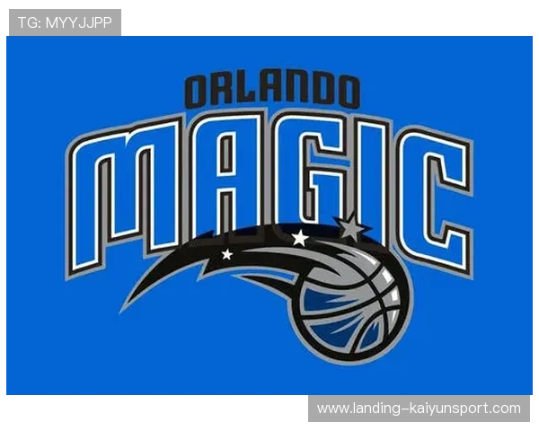 奥兰多魔术后防沟通断裂，教练组需立刻修复漏洞